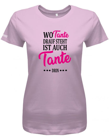 wo-tante-drauf-steht-ist-auch-tante-drin-damen-shirt-rosa