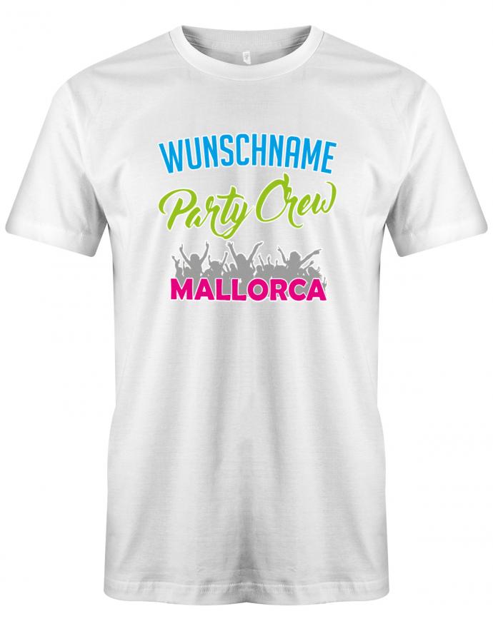 wunschname-party-crew-mallorca-herren-shirt-weiss